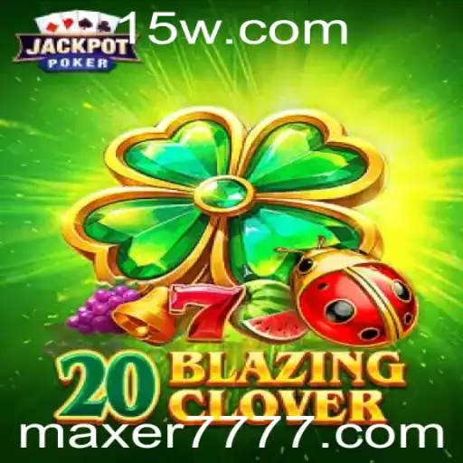 Descubra o Fascinante Mundo de 20BlazingClover